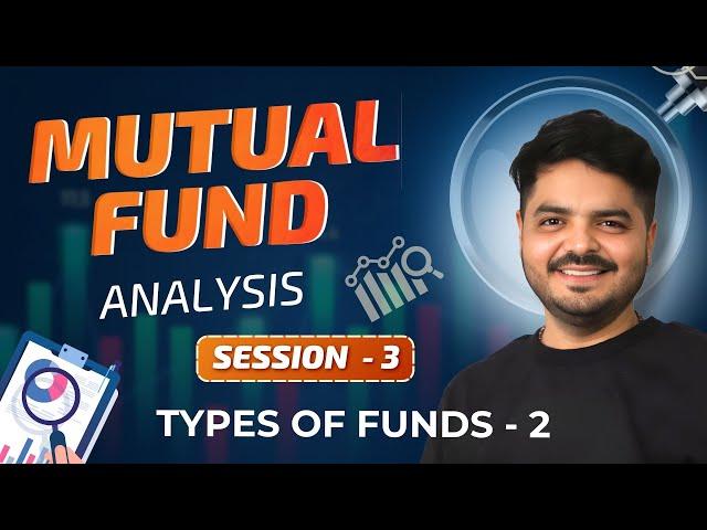 Types of Mutual Funds - 2 | Full Course | Mutual Fund for Beginners in Hindi