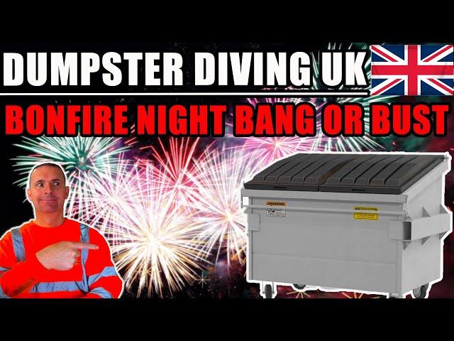 Dumpster Diving uk: The Bonfire Night Treasure Hunt