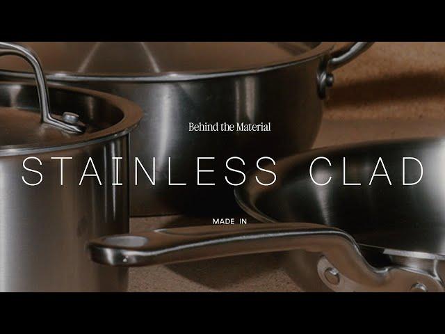 Behind The Material: Stainless Clad | Made In Cookware