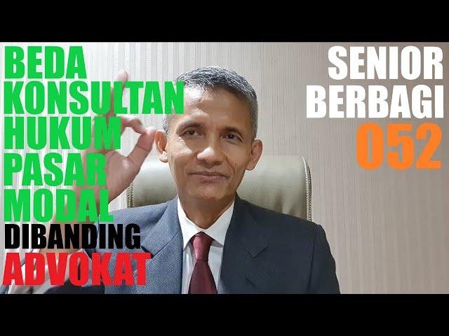 APA ITU KONSULTAN HUKUM PASAR MODAL? (SB # 52)