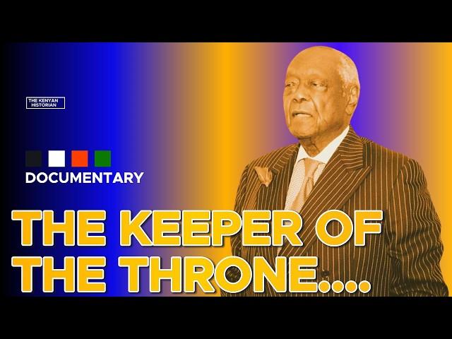 THE KEEPER OF THE THRONE | Charles Njonjo | He made President Moi a dictator & was consumed too