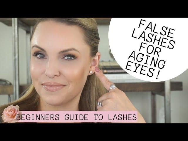 ULTIMATE GUIDE TO FALSE LASHES FOR AGING EYES || Beginners 101 to lashes