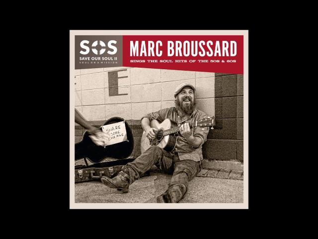 Marc Broussard - Fool For Your Love (Off of S.O.S. 2)