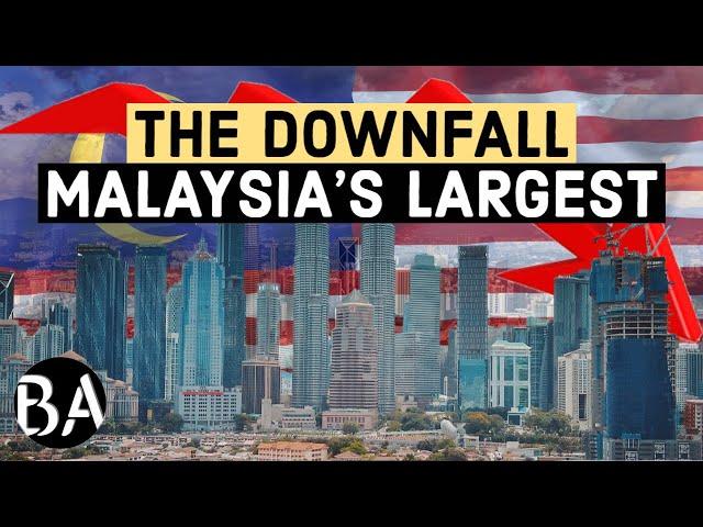 THE DOWNFALL OF MALAYSIA'S LARGEST PRIVATE COMPANY