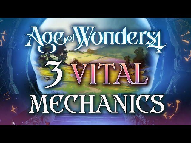 Age of Wonders 4 - Three KEY MECHANICS You MUST UNDERSTAND!