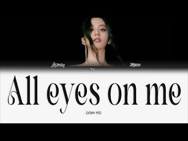 JISOO – All Eyes On Me [ПЕРЕВОД НА РУССКИЙ/КИРИЛЛИЗАЦИЯ Color Coded Lyrics]