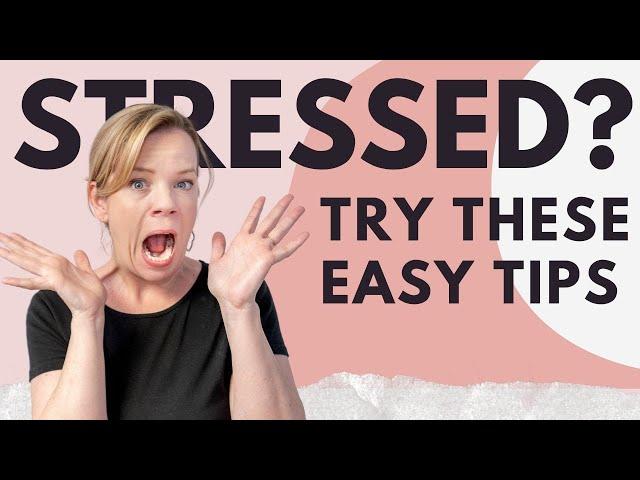 Stressed? Try These Tips!