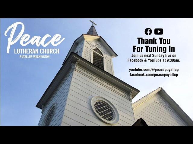 Peace Lutheran Church Live Stream for Sunday, May 26th, 2024.