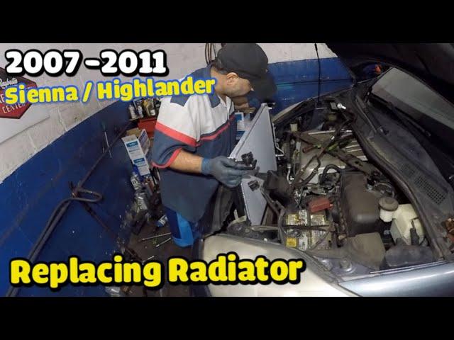 Replacing Radiator on Toyota Sienna 2007 2008 2009 2010 2011   FULL GUIDE