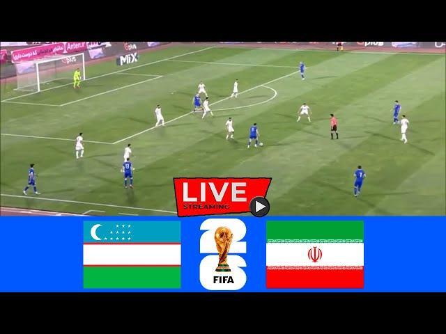 LIVE: Uzbekistan vs Iran | FIFA World Cup Qualifiers 2026 (AFC) | Full Match Streaming