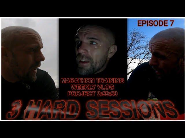 2 Sessions in one Day - Sub 3 Hour Marathon Training - Weekly Training Vlog - Episode 7