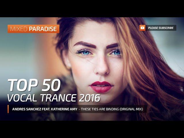 Paradise Trance ;) TOP 50 VOCAL TRANCE 2016