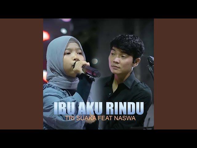 IBU AKU RINDU (feat. Naswa)