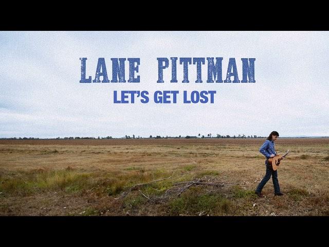 Lane Pittman - Let's Get Lost (Official Audio)