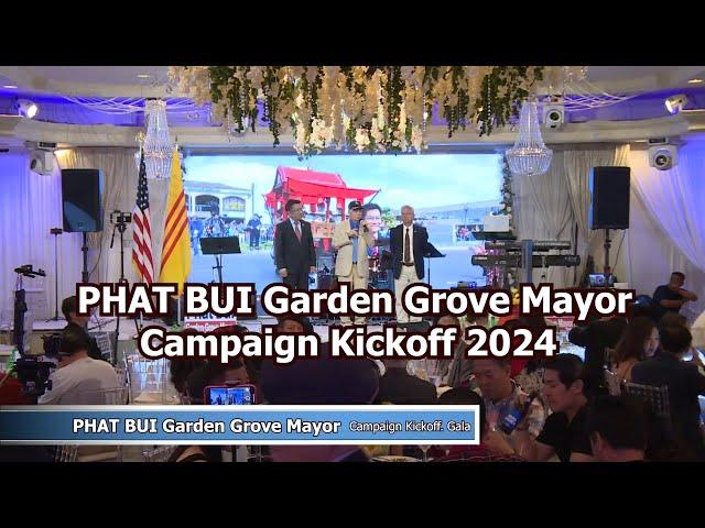 PHAT BUI Garden Grove Mayor Campaign KIckoff 2024