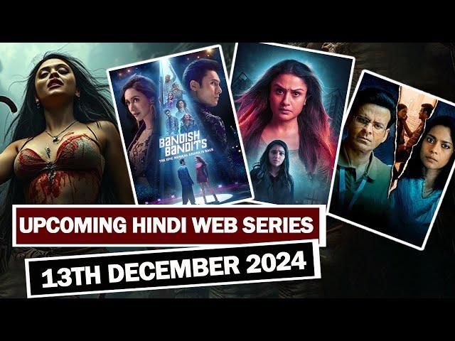 Top 10 New Release Hindi Web Series 13th December 2024 Crime Thriller