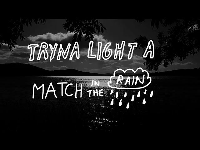 Alec Benjamin - Match In The Rain [Official Lyric Video]