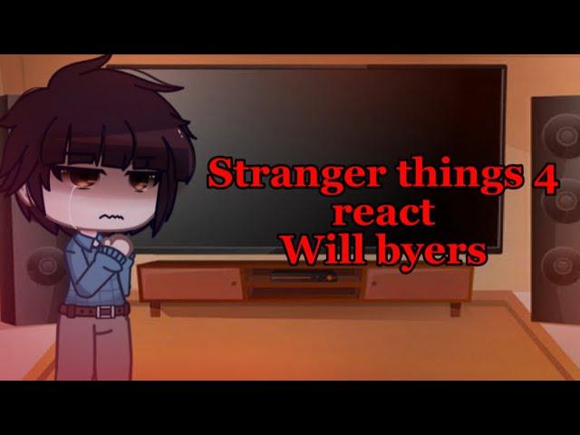 Stranger things 4 react Will Byers ll Will Villain AU ll part 10 ll