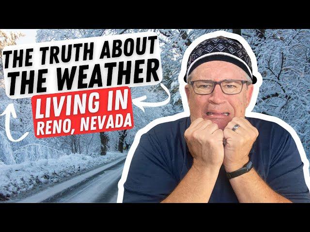 The TRUTH About The Weather LIving in Reno