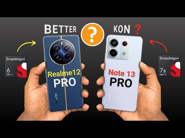 Realme 12 Pro Vs Redmi Note 13 Pro - Full Comparison | Which One Is Better?