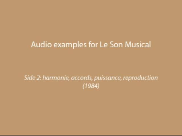 Sound examples for Le Son Musical [2/4]: harmonie, accords, puissance, reproduction (1984)