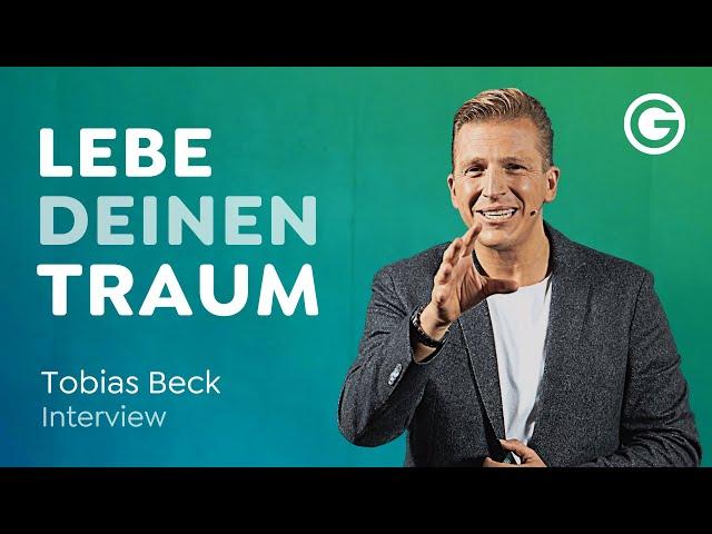 Träume groß, lebe glücklich: So bekommst du dein Traumleben // Tobias Beck