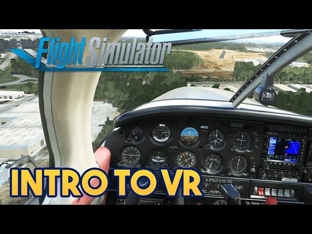 Microsoft Flight Simulator 2020 - Introduction to VR