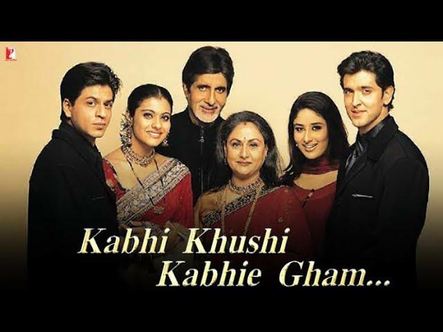 Kabhi Khushi Kabhie Gham hindi movie Revisit