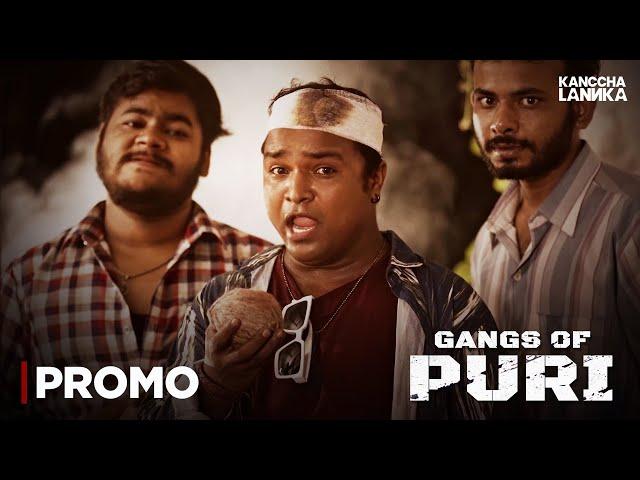 Gangs Of Puri | Best Web Series | Streaming Now | Kanccha Lannka Original