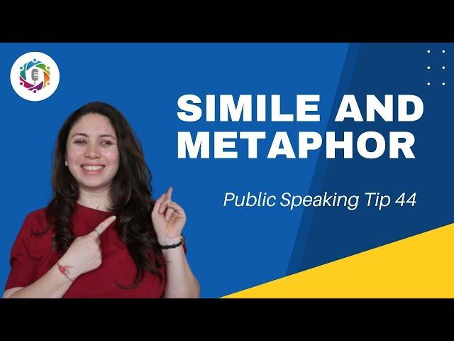 Simile and Metaphor | Public Speaking Tip 44 | Speakers' Circle