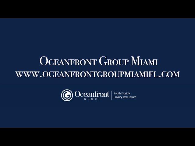 Oceanfront Group Miami - Experts in Miami Luxury Real Estate. Contact us today +1(305)310-9305