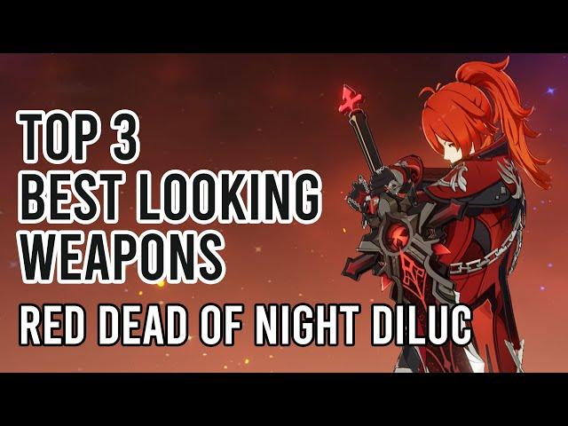 Top 3 best looking weapons for Red Dead of Night Diluc Skin | Genshin Impact