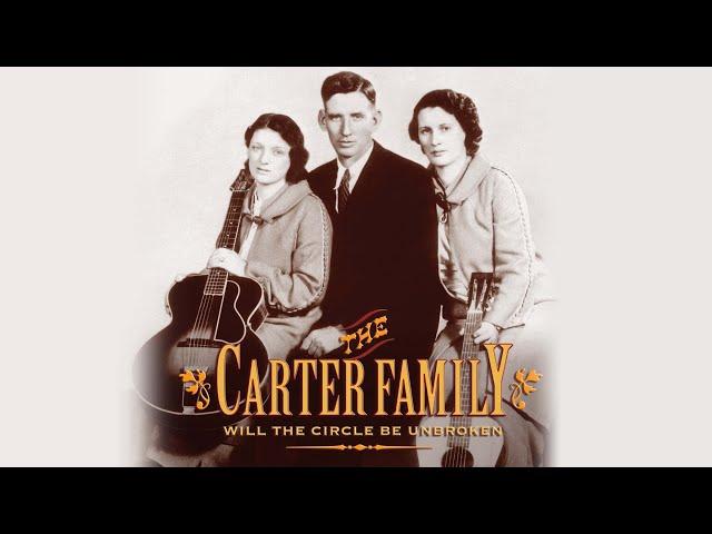 The Carter Family - Will The Circle Be Unbroken (American Experience Documentary)