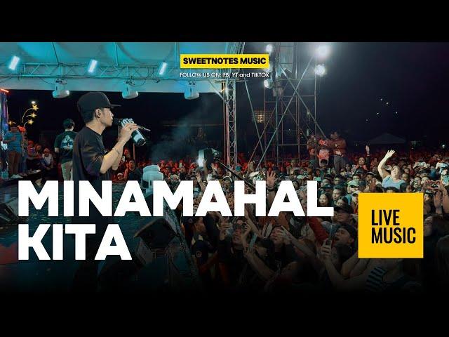 Minamahal Kita | Sweetnotes Live @ Surallah