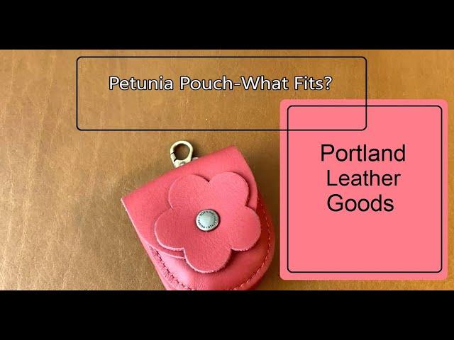 Portland Leather Goods Petunia Pouch - What Fits - ASMR - What's in my  Bag
