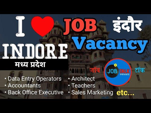 Job In INDORE @JobTalkprivate