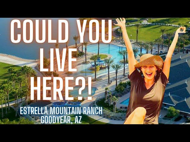 Living In Goodyear Arizona | AMAZING Estrella Mountain Ranch Community [Living in Phoenix AZ] WOW!