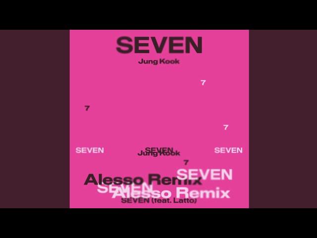 Jung Kook (정국) - Seven (feat. Latto)  [Alesso Remix]