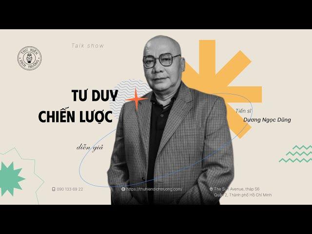 TRIẾT HỌC | TƯ DUY CHIẾN LƯỢC | TS. DƯƠNG NGỌC DŨNG