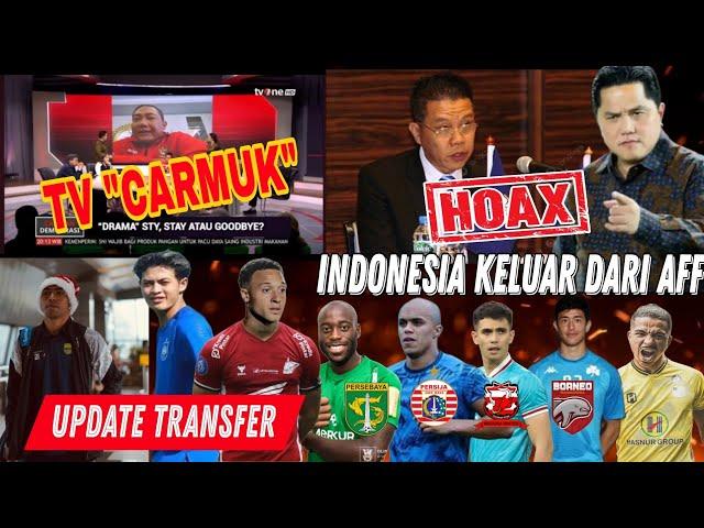 Indonesia Keluar Dari AFF? UPDATE TRANSFER TERBARU 