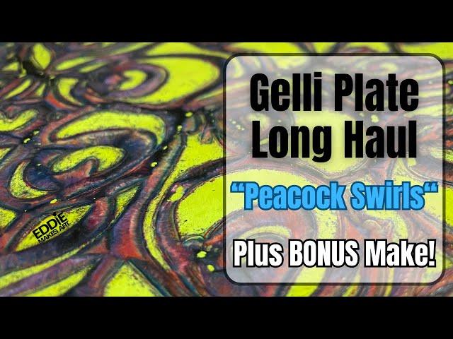 Gelli Plate Long Haul - Bonus Make!