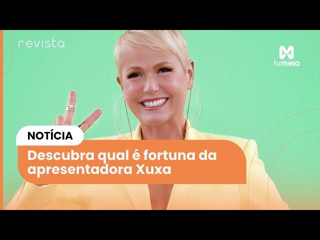 Descubra qual é fortuna da apresentadora Xuxa