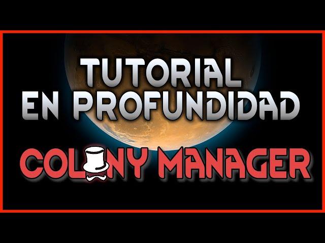 COLONY MANAGER  TUTORIAL EN PROFUNDIDAD | Rimworld