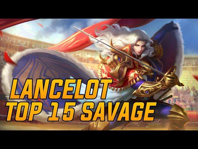 LANCELOT TOP 15 SAVAGE MOMENTS 2022 ° MOBILE LEGENDS BANG BANG