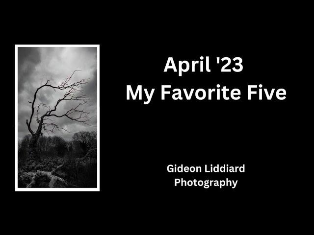 April 2023 Top 5 Photographs by Gideon Liddiard Photography