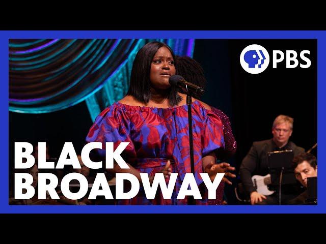 Black Broadway: A Proud History, A Limitless Future | Sneak Peek | PBS