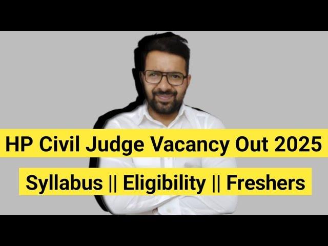 HP Civil Judge Vacancy Out 2024 || Syllabus || Eligibility || Freshers LLB JOB