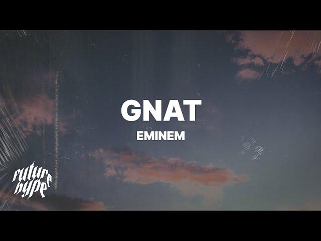 Eminem - Gnat (Lyrics)