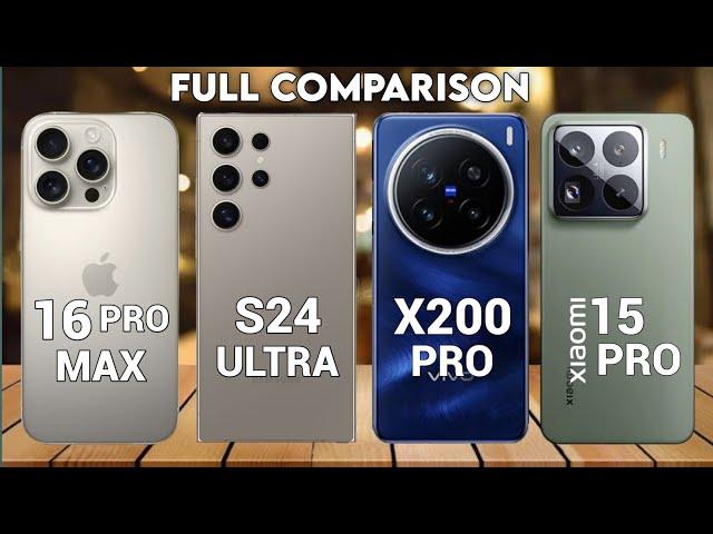 iphone 16 pro max Vs Samsung s24 ultra Vs Vivo x200 pro Vs Xiaomi 15 pro