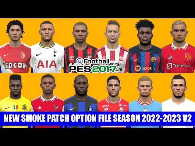 PES 2017 NEW SMOKE PATCH OPTION FILE SEASON 2022-2023 V2